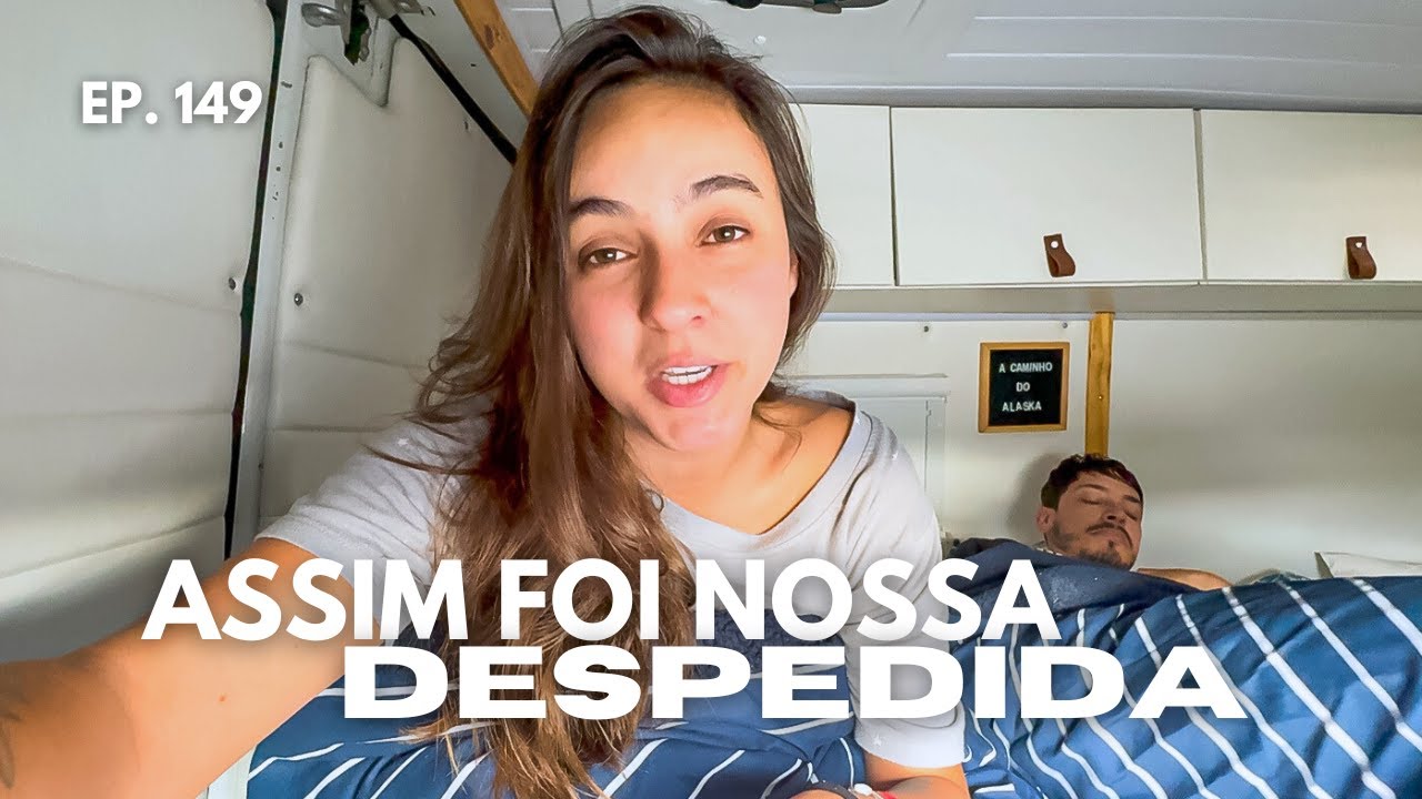 VIDA NA ESTRADA: tivemos que deixar isso para trás. EP. 149