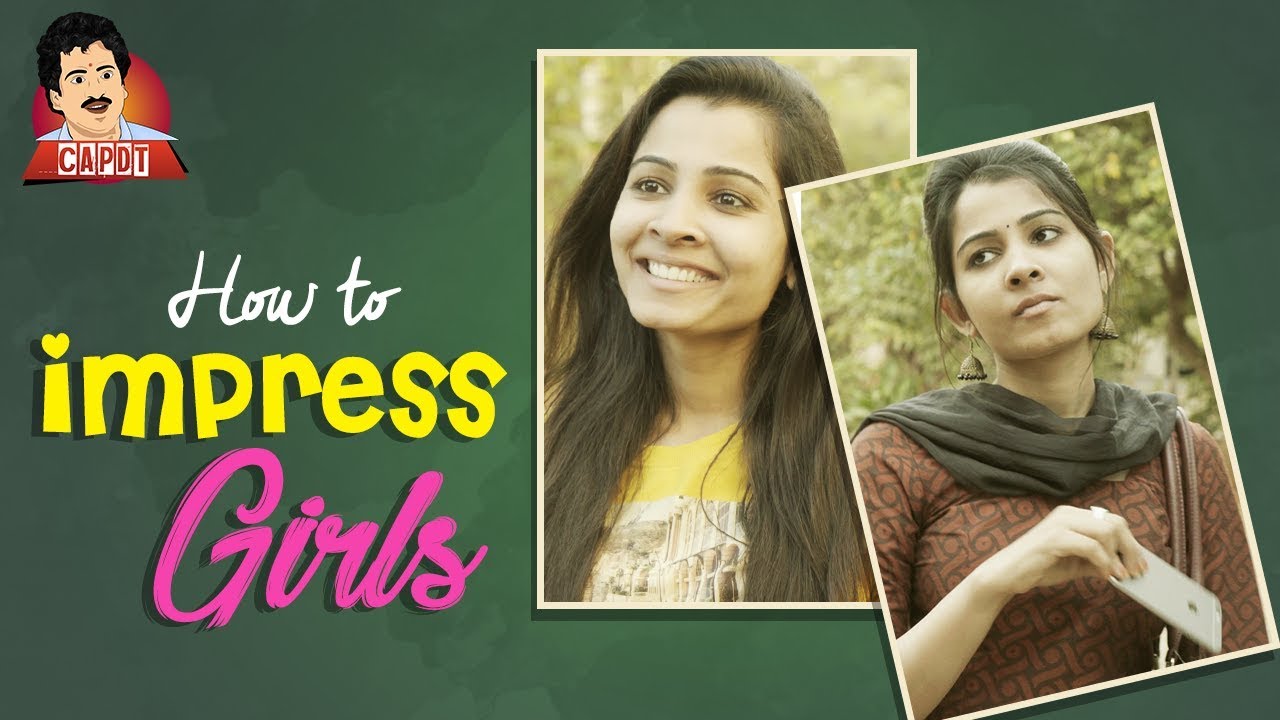 How to Impress Girls | CAPDT | With Subtitles |