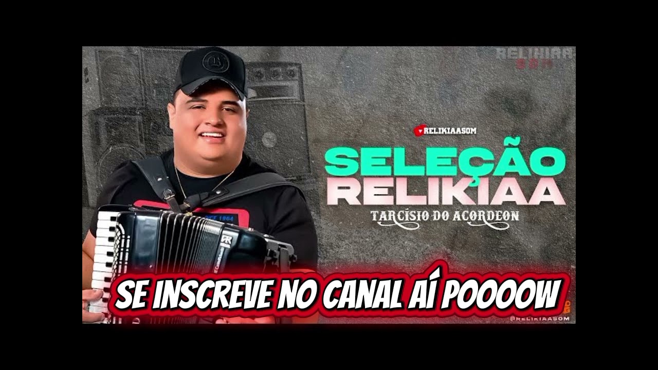 🎶 Tarcísio do Acordeon – Relíquias do Forró 🎶