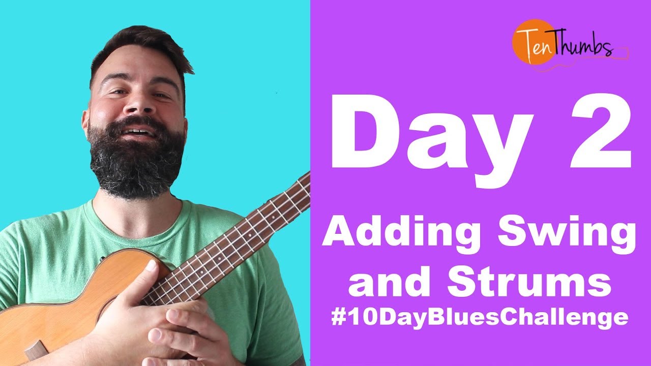 #10DayBluesChallenge - День 2 - Добавляем немного бренчания и свинга