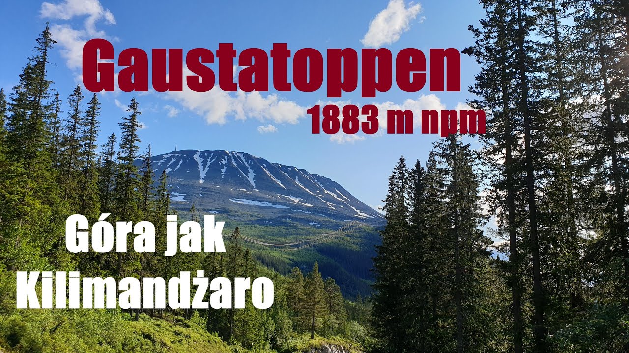 #43 GAUSTATOPPEN wspaniała góra (Norwegia)