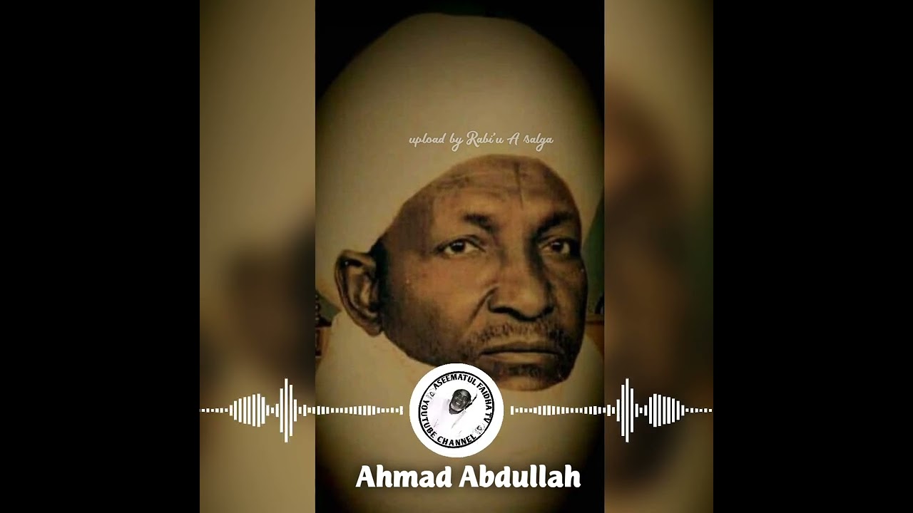 Sabuwar wakar Ahmad Abdullah ta Shehu mal tijjani Dan Uthmanu (Gaisul ada ai)