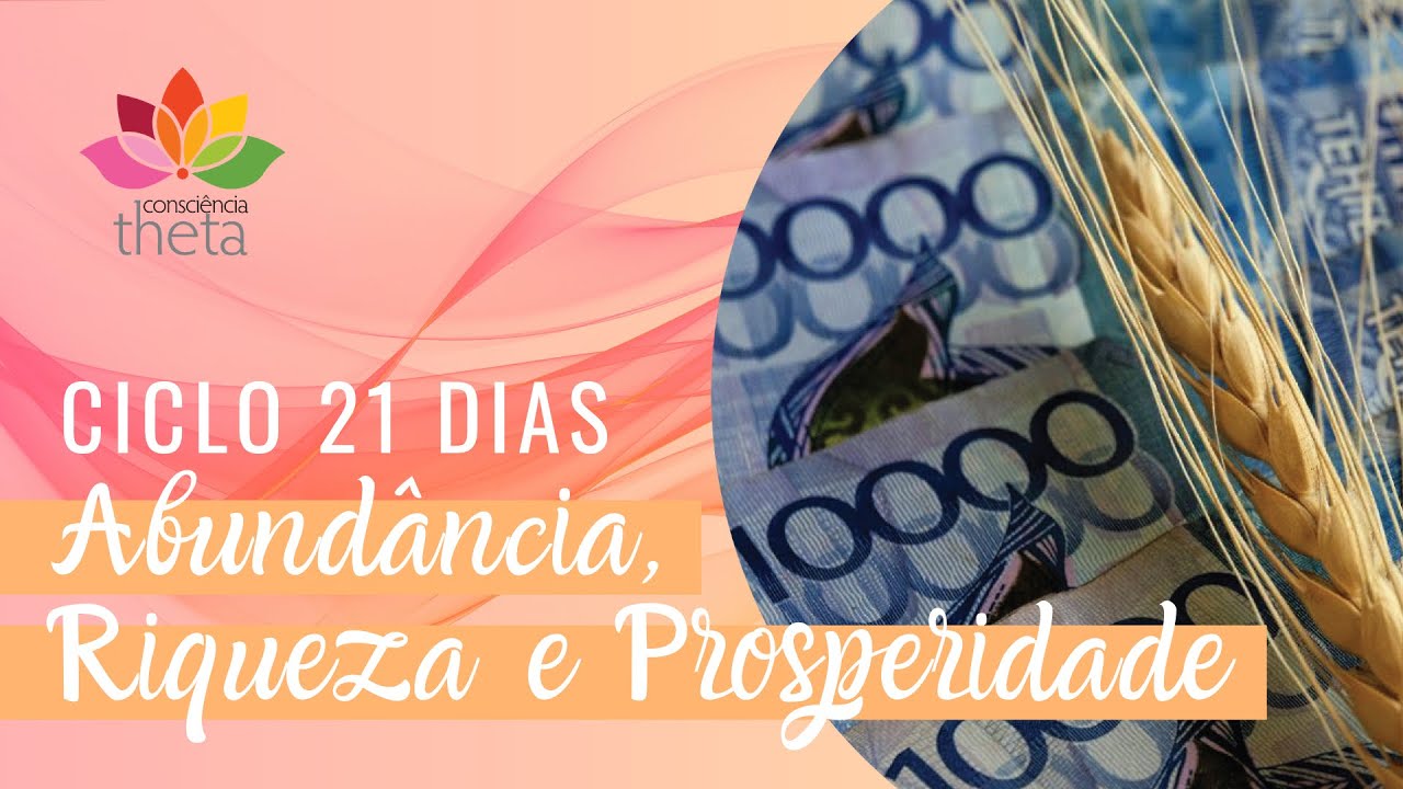 CICLO 21 DIAS - Abundância, Riqueza e Prosperidade | Deborah Souza