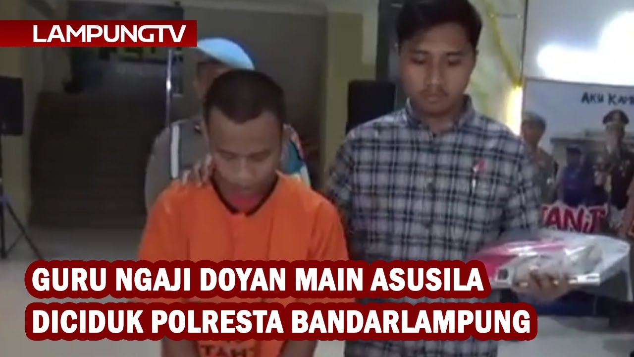Guru Ngaji Doyan Main Asusila Diciduk Polresta Bandarlampung
