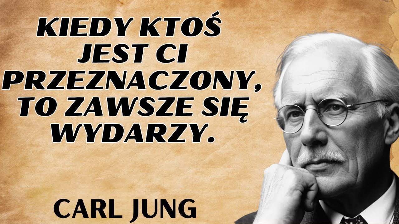 Kiedy spotykają się dwie przeznaczone dusze, żadna siła nie może ich rozdzielić | Carl Jung