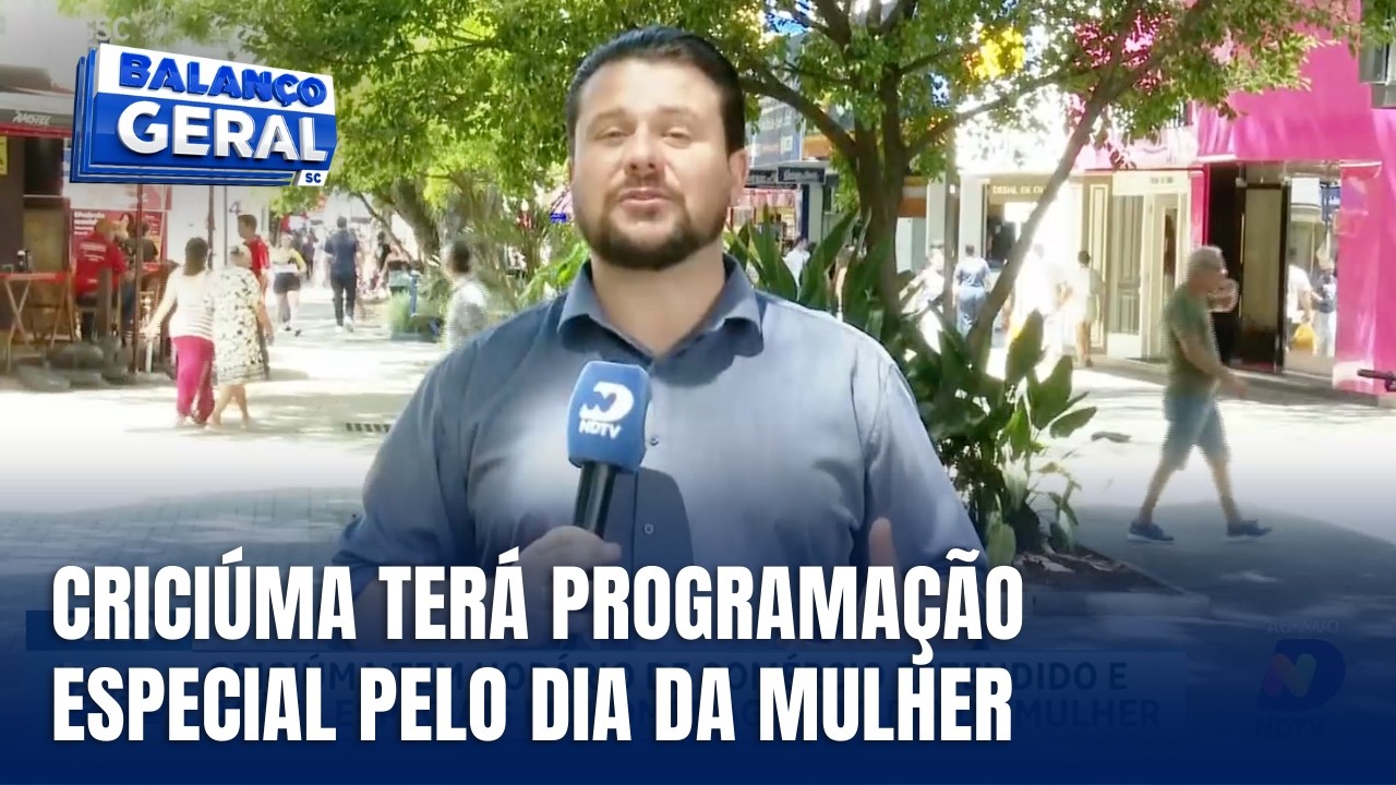 Criciúma promove ações especiais pelo Dia da Mulher