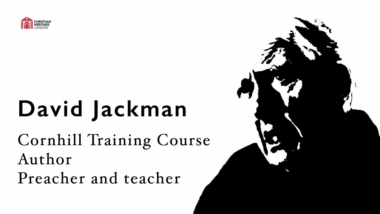 David Jackman - the Christian Heritage London podcast.