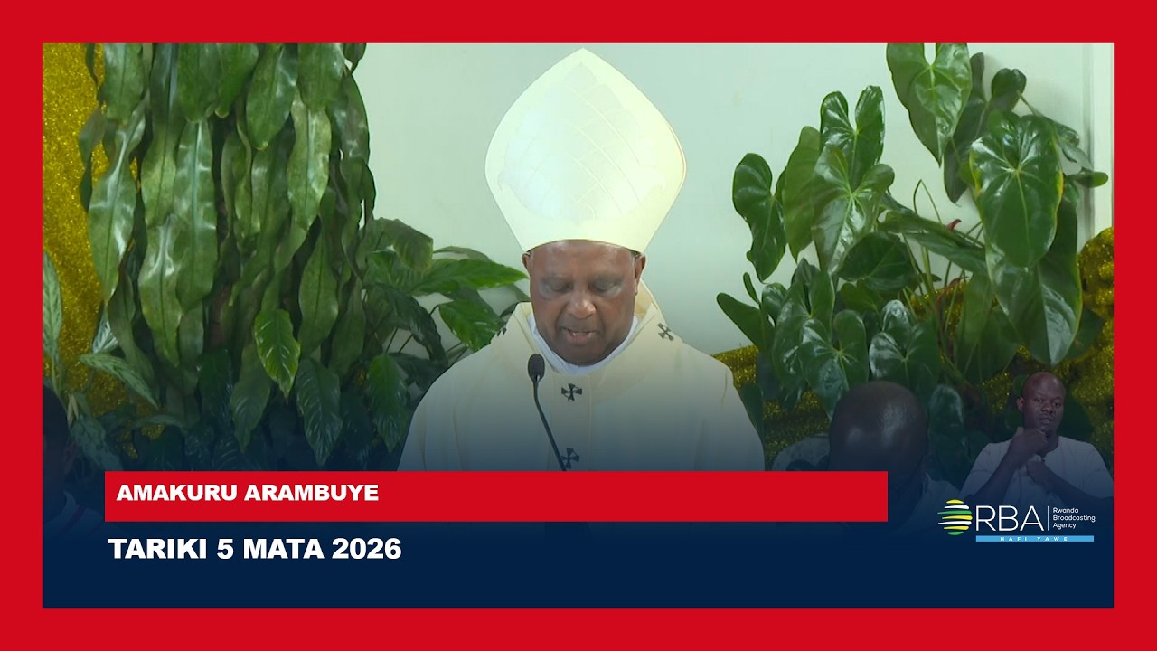 🔴LIVE: AMAKURU ARAMBUYE | Tariki 5 MATA 2026