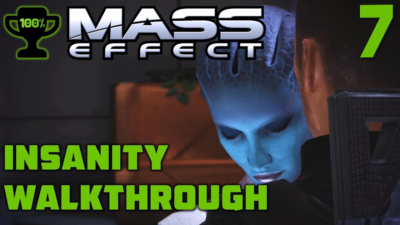 Barla Von & Asari Consort Shaira - Mass Effect 1 Insanity Walkthrough - Part 7 [100% Completionist]