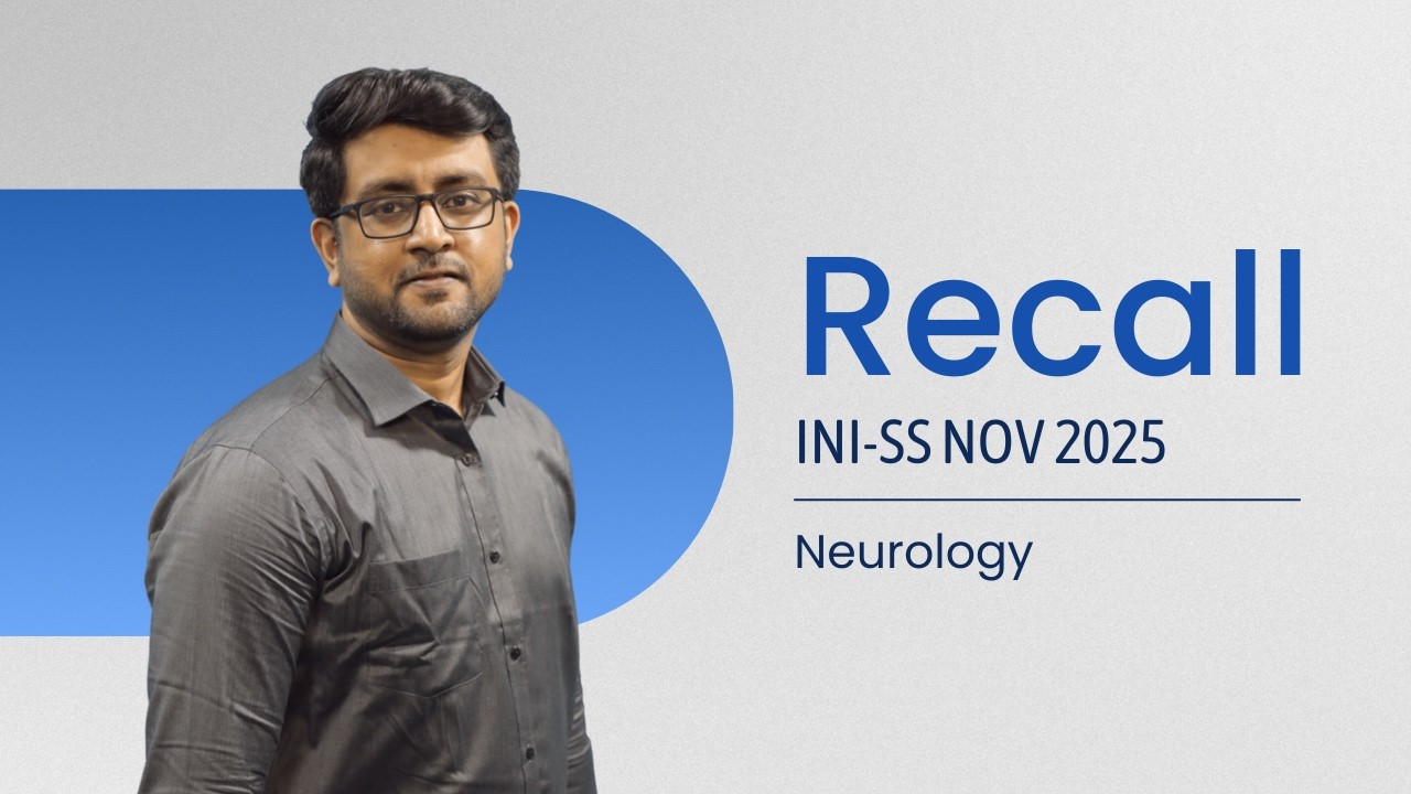 INI-SS Nov 2025 Recall : Neurology