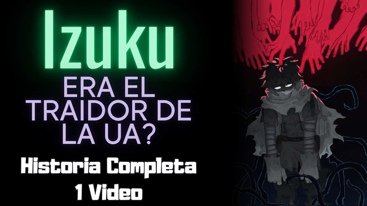 QHPS: Izuku fue traicionado y acusado de traidor  | Historia Completa