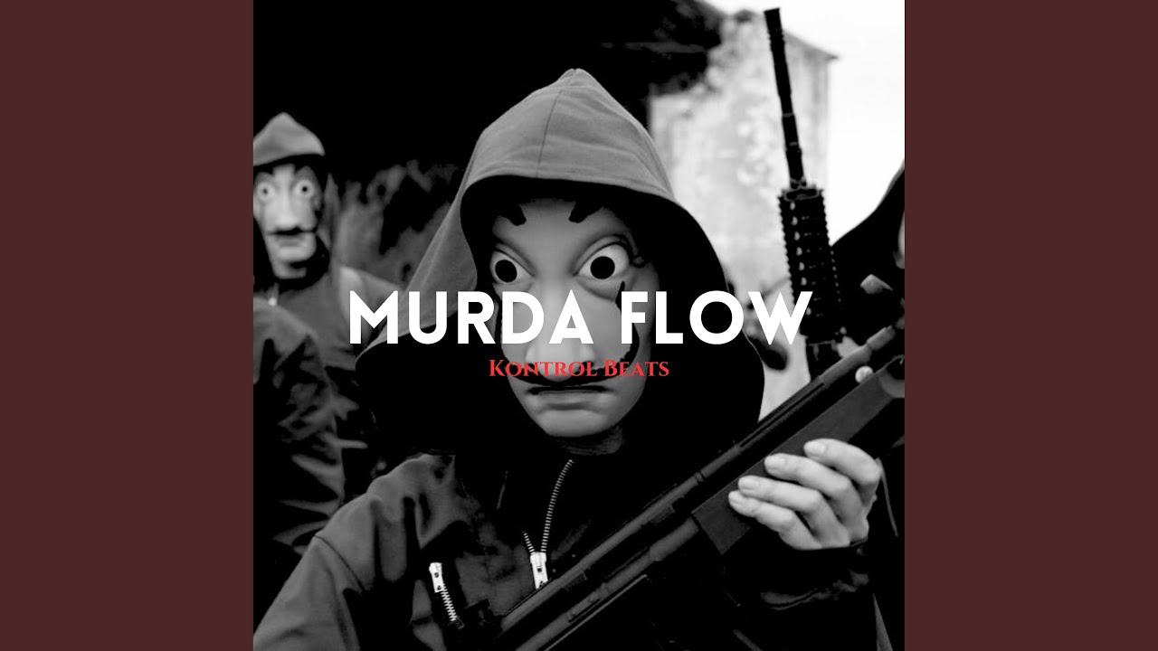 Murda Flow