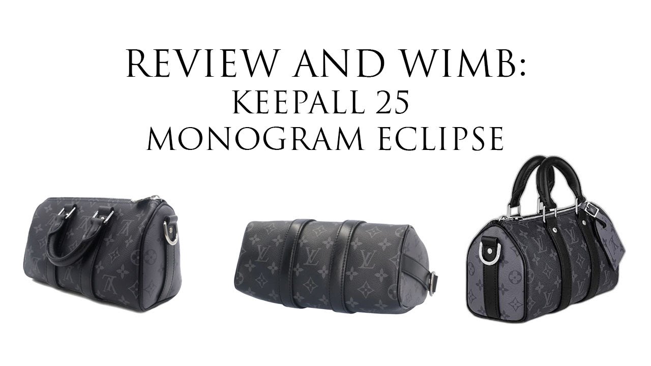 What’s In My Bag 👜 Louis Vuitton Keepall 25 (Monogram Eclipse Review + WIMB)