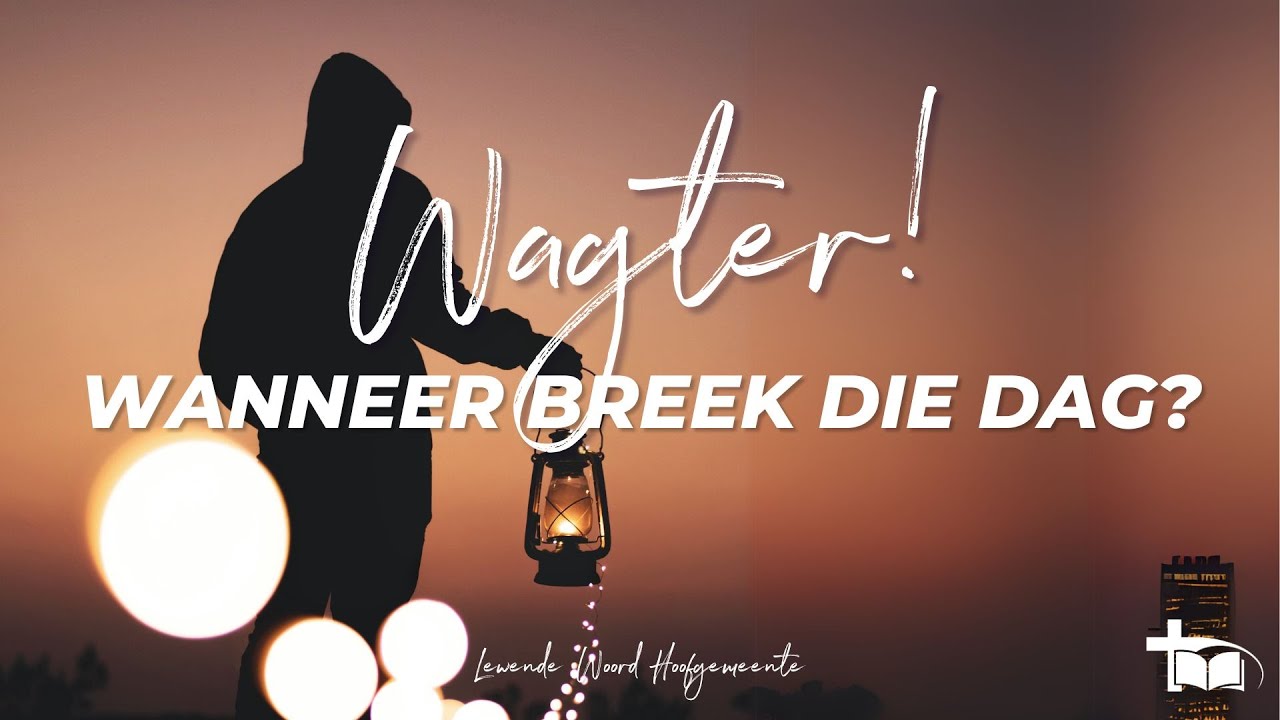 Nevil Norden - Wagter! Wanneer Breek Die Dag? (2025-01-05 9:00 Diens)