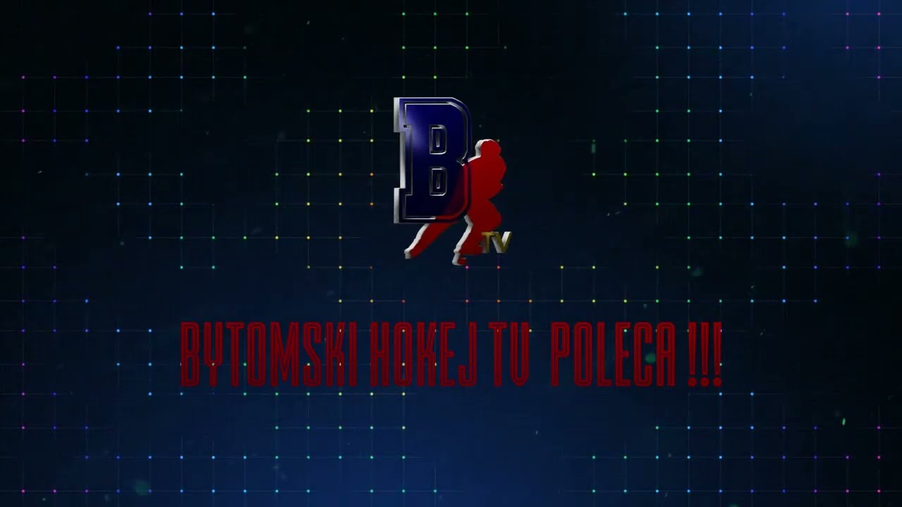Bytomski Hokej TV zaprasza !!!
