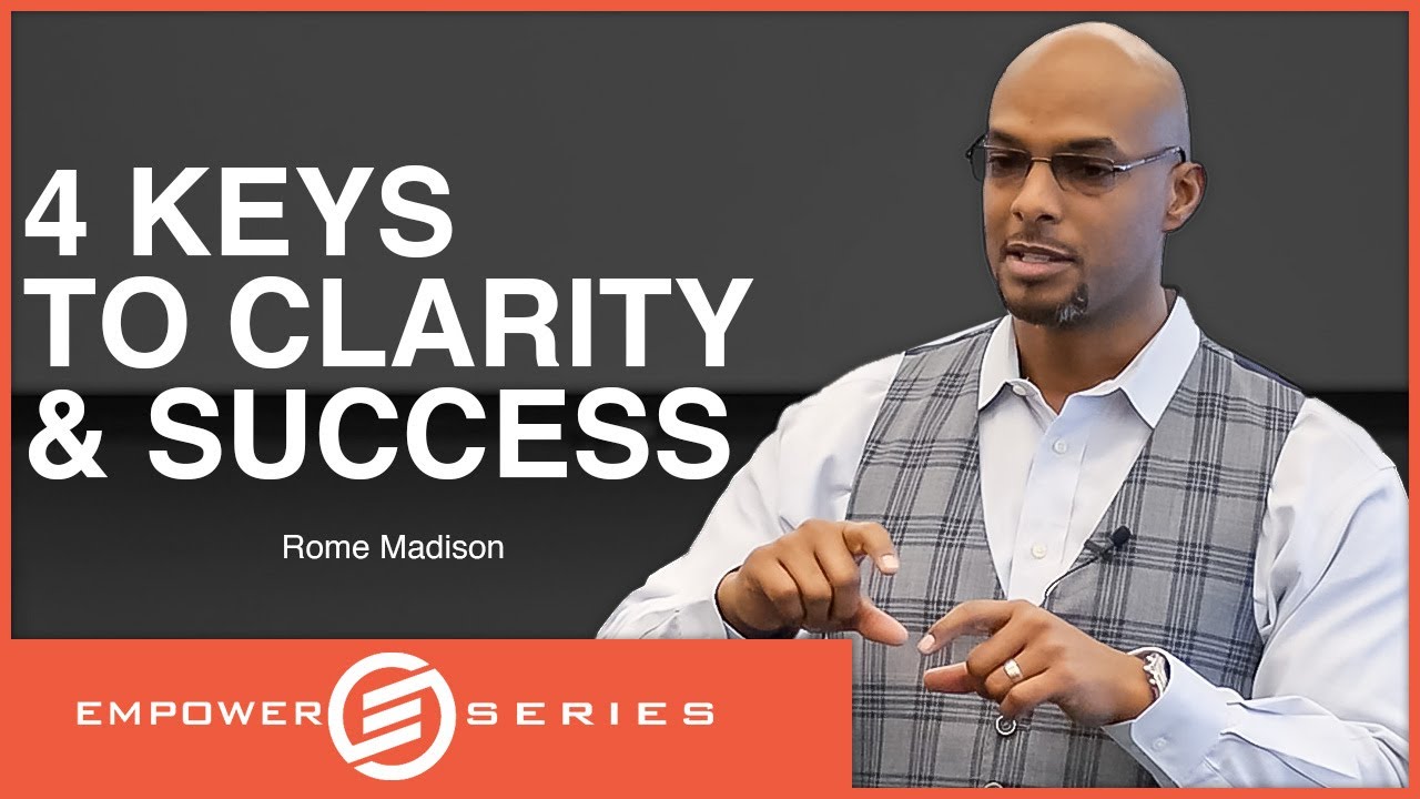 Rome Madison: 4 Keys to Clarity & Success