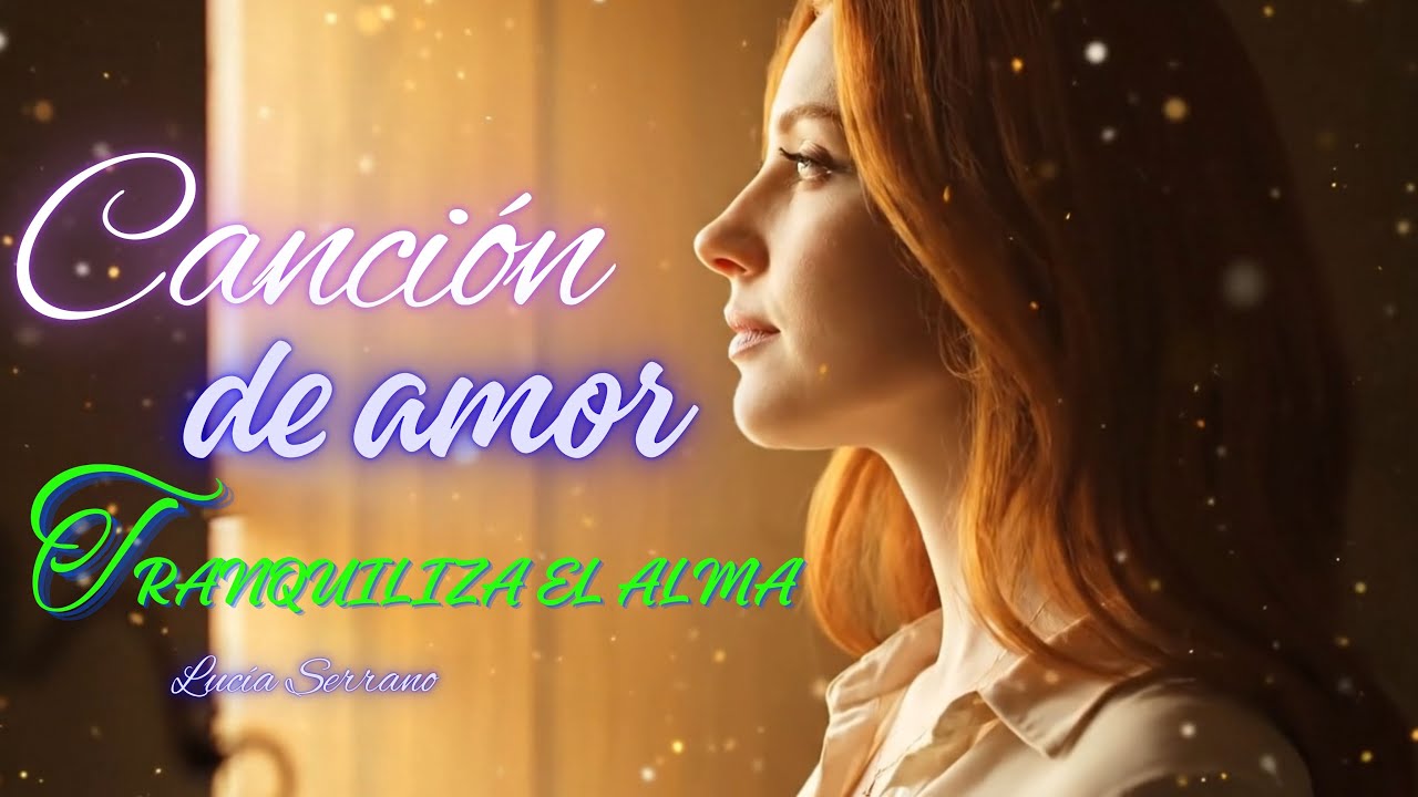 Las 20 mejores canciones de amor rom&aacute;nticas para calmar tu alma#Adriana Official#leasaan