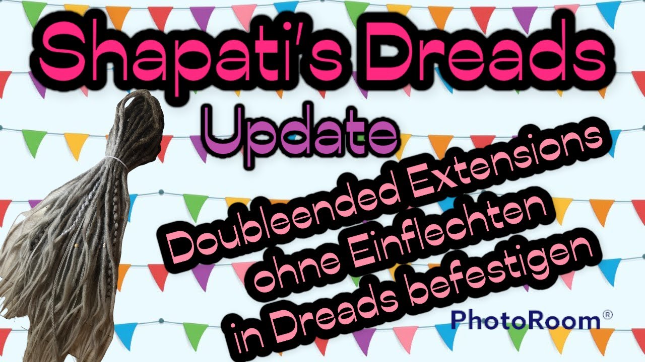 Shapatis Dreads - Update - Doubbleended Extensions ohne Einflechten in Dreads befestigen!