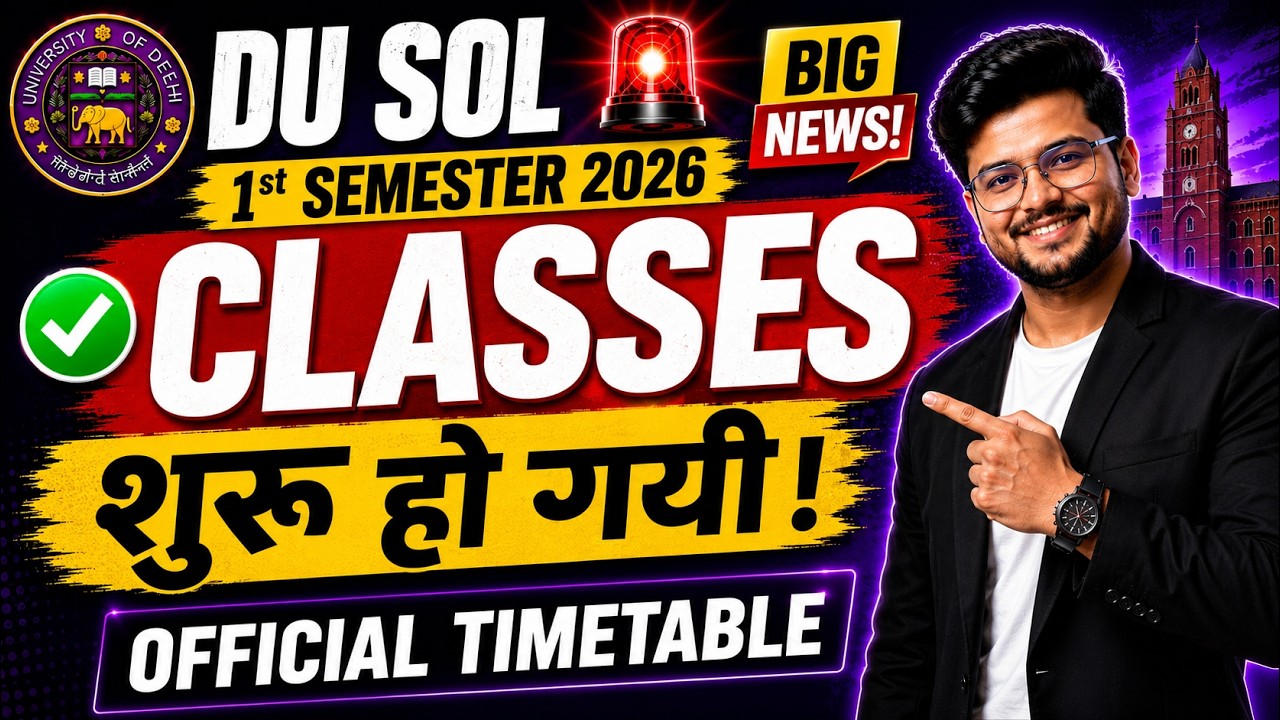 🚨Big News! DU SOL Admission 2026: 1st Semester Classes Timetable Released Officially!