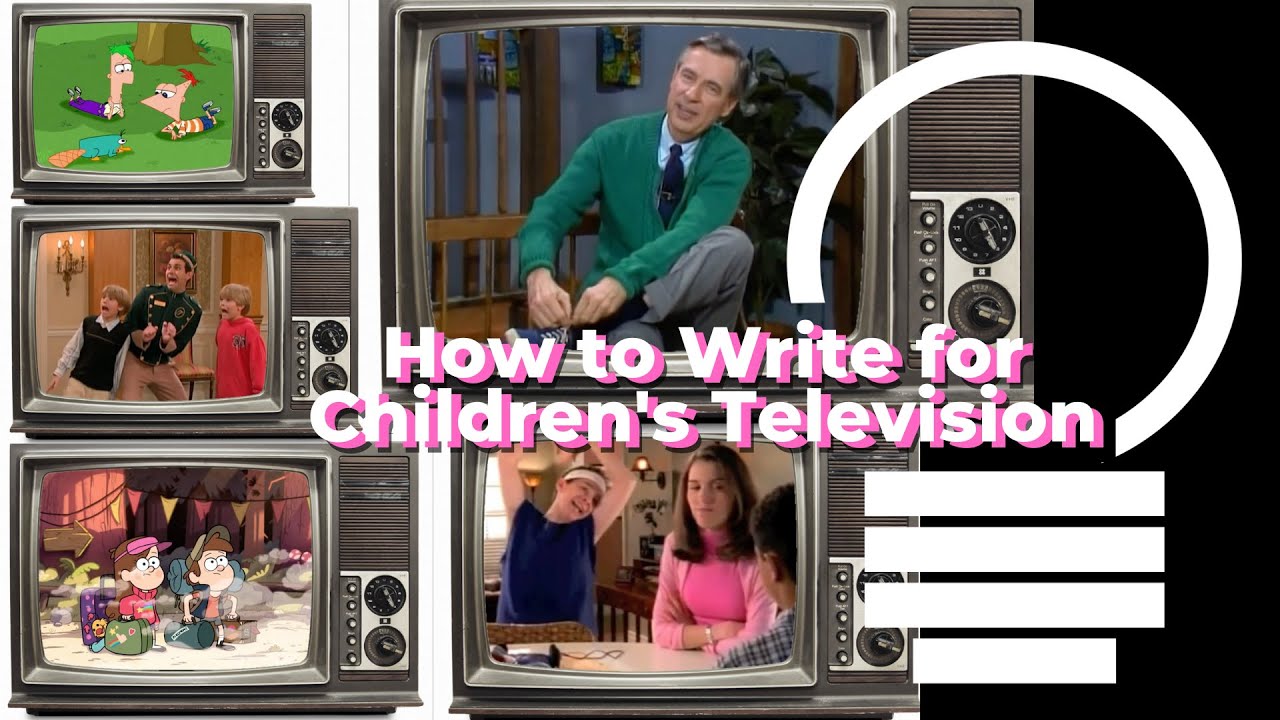 Writing For Children’s Television