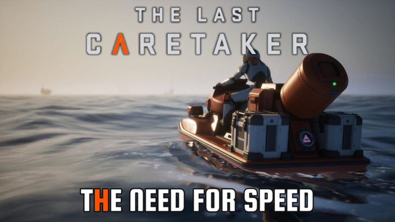 The Last Caretaker &mdash; Жажда скорости