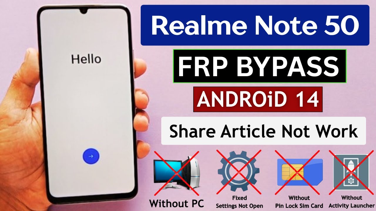 Realme Note 50 (RMX3834) Frp Bypass/Unlock Android 14 Update - Without Pc | Share Article Not Work