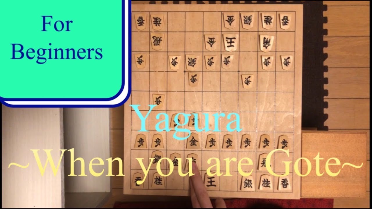How to play shogi ~Yagura on Gote~