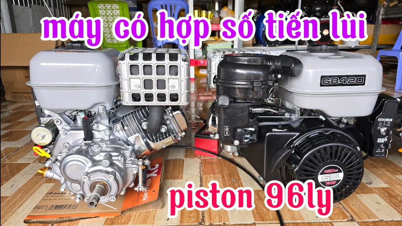 máy nổ GB460 20HP nhông họp số tiến lùi, GB piston 96ly mới về ngày 30/11