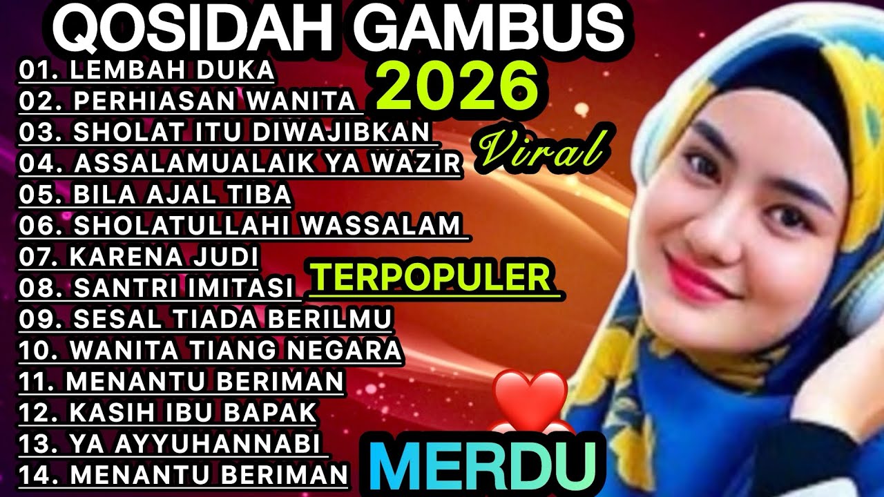 KOLEKSI TERMAHALL 2026 QOSIDAH GAMBUS ‼️MERDU PENYEJUK HATI ♥️ BIKIN ADEM ENAK DIDENGAR SEDUNIA 