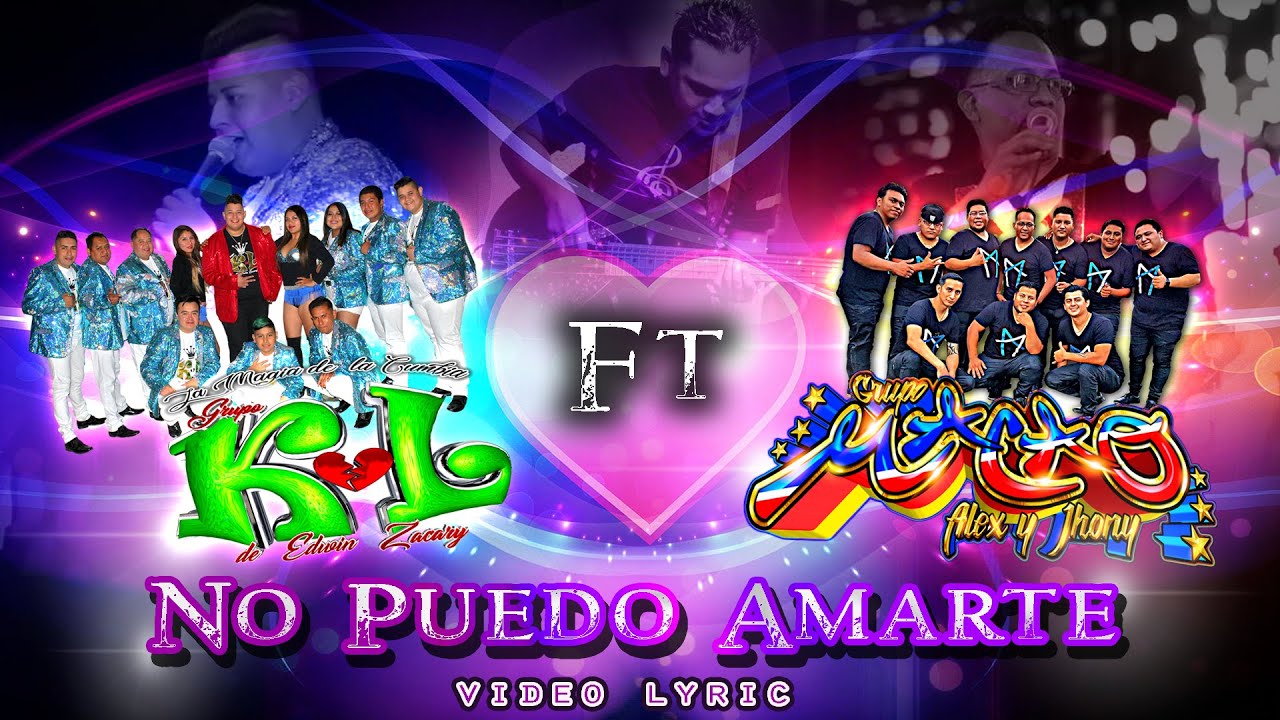 Grupo Macao (ft Grupo K-L)No Puedo Amarte (Lyric Video)💔