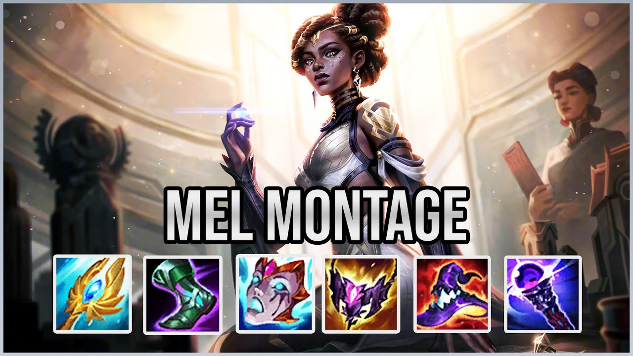 Mel Montage - Lol Best Plays Mel Pentakill!
