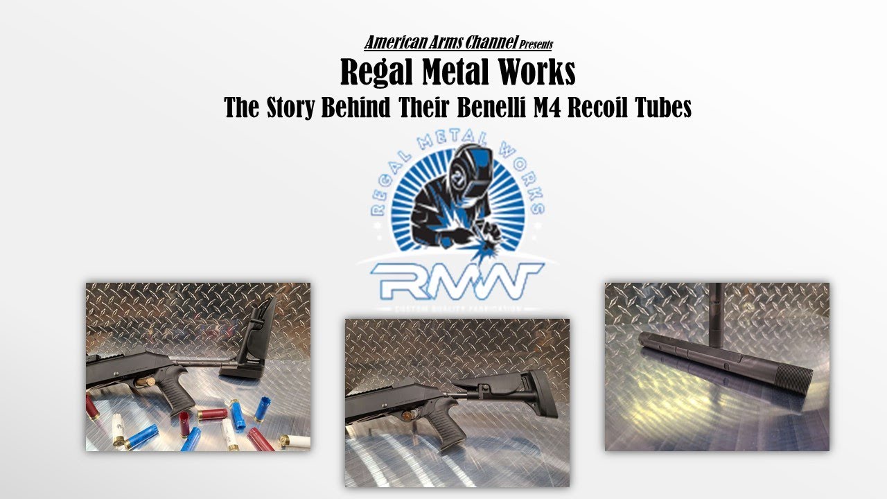 Regal Metal Works: The Story Behind Their Benelli M4 Recoil Tubes