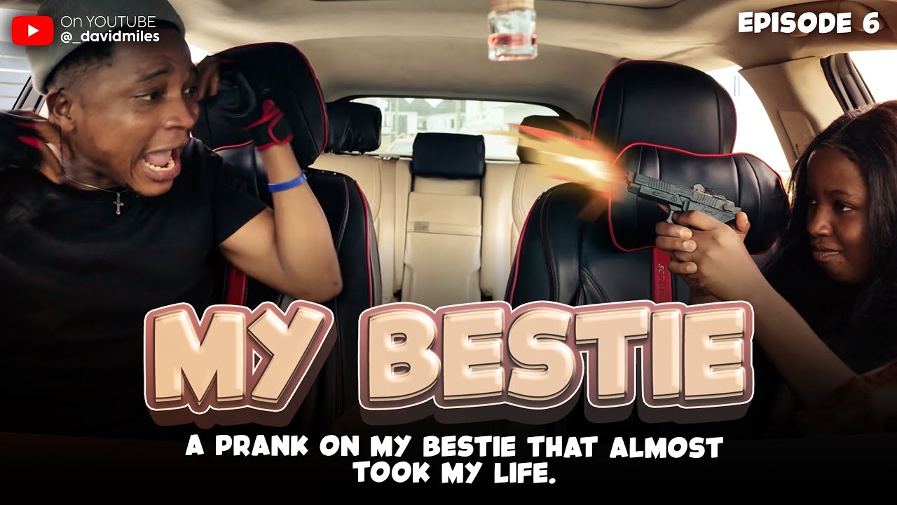 A prank on my Bestie that almost took my life! [MY BESTIE] Episode 6