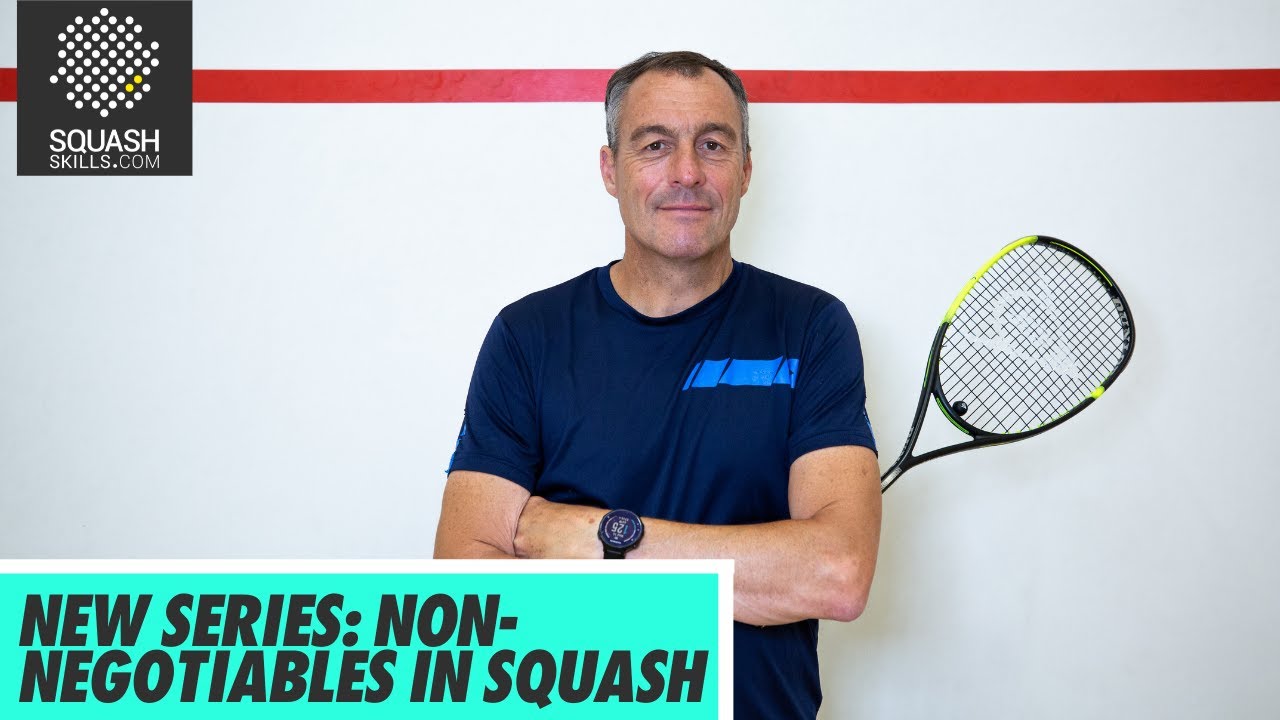 New Series: Non-Negotiables In Squash With Paul Carter