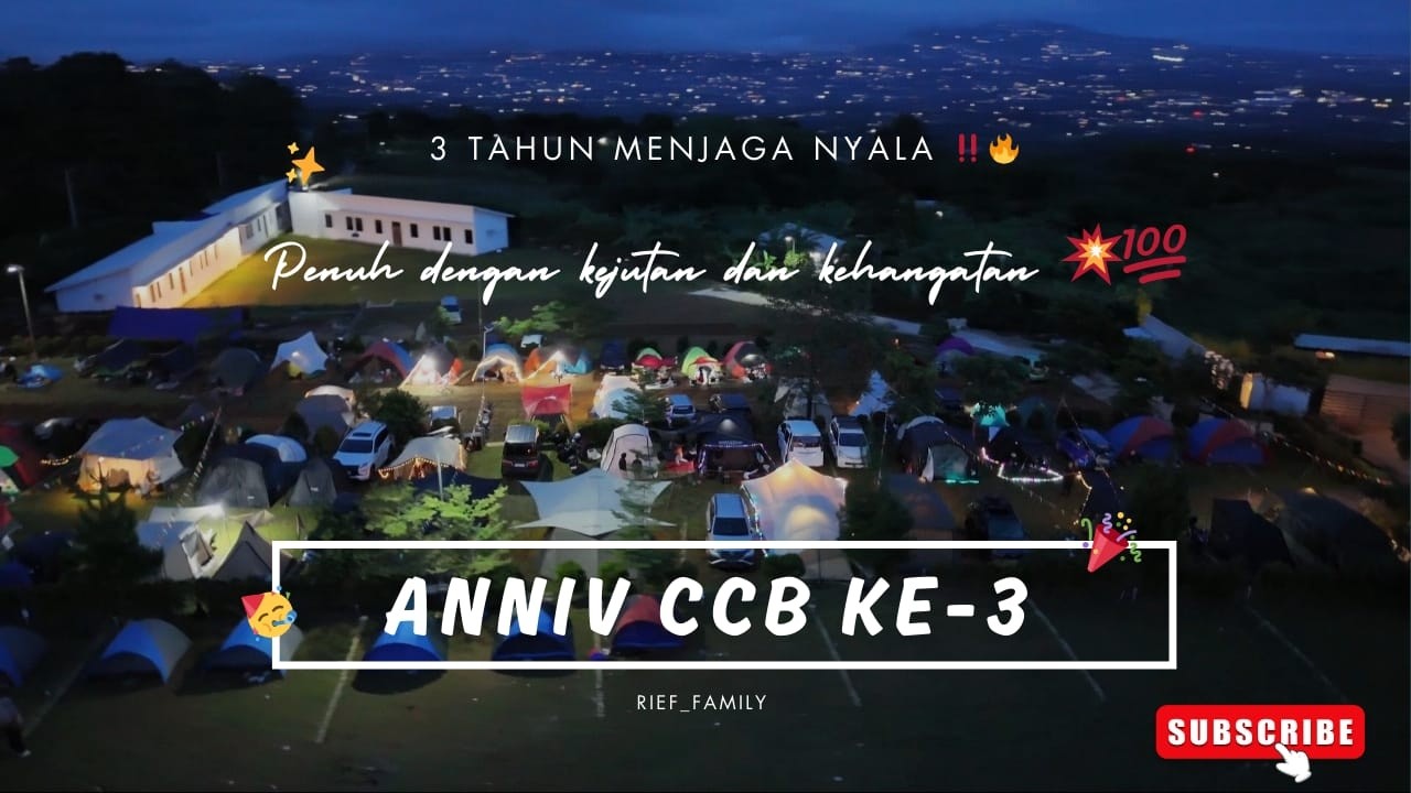 3 TAHUN MENJAGA NYALA! 🔥 Anniversary 3rd CCB Dari Citylight ke Hangatnya Tenda ⛺️✨