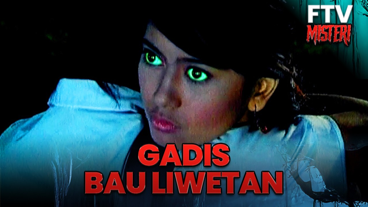 Gadis Bau Liwetan | FTV Misteri