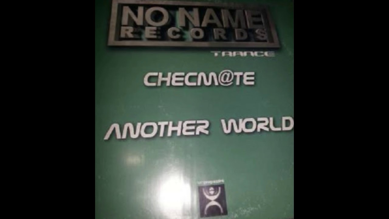 Checkmate - Another World (Extended Mix) (2001)