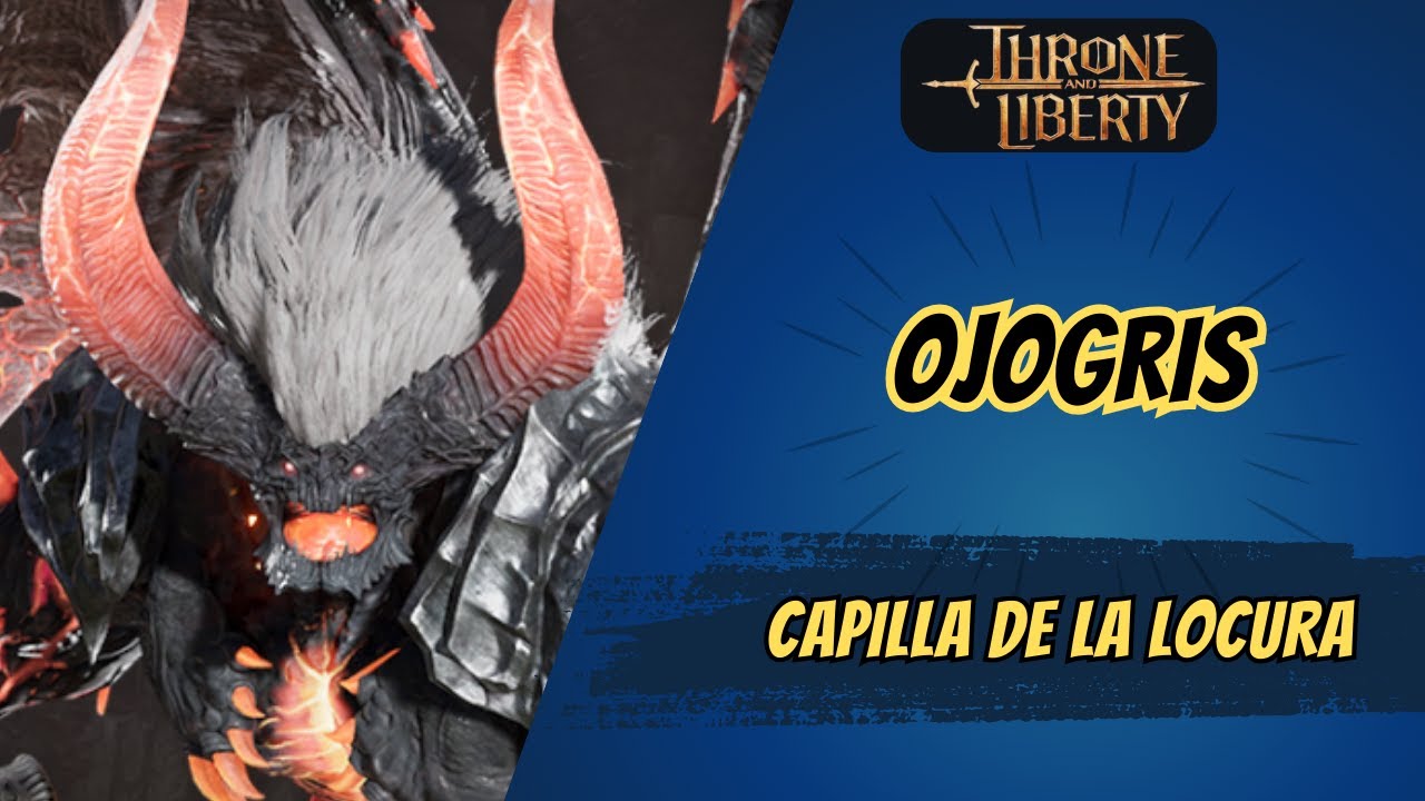 Throne and Liberty - Mecánica de OjoGris