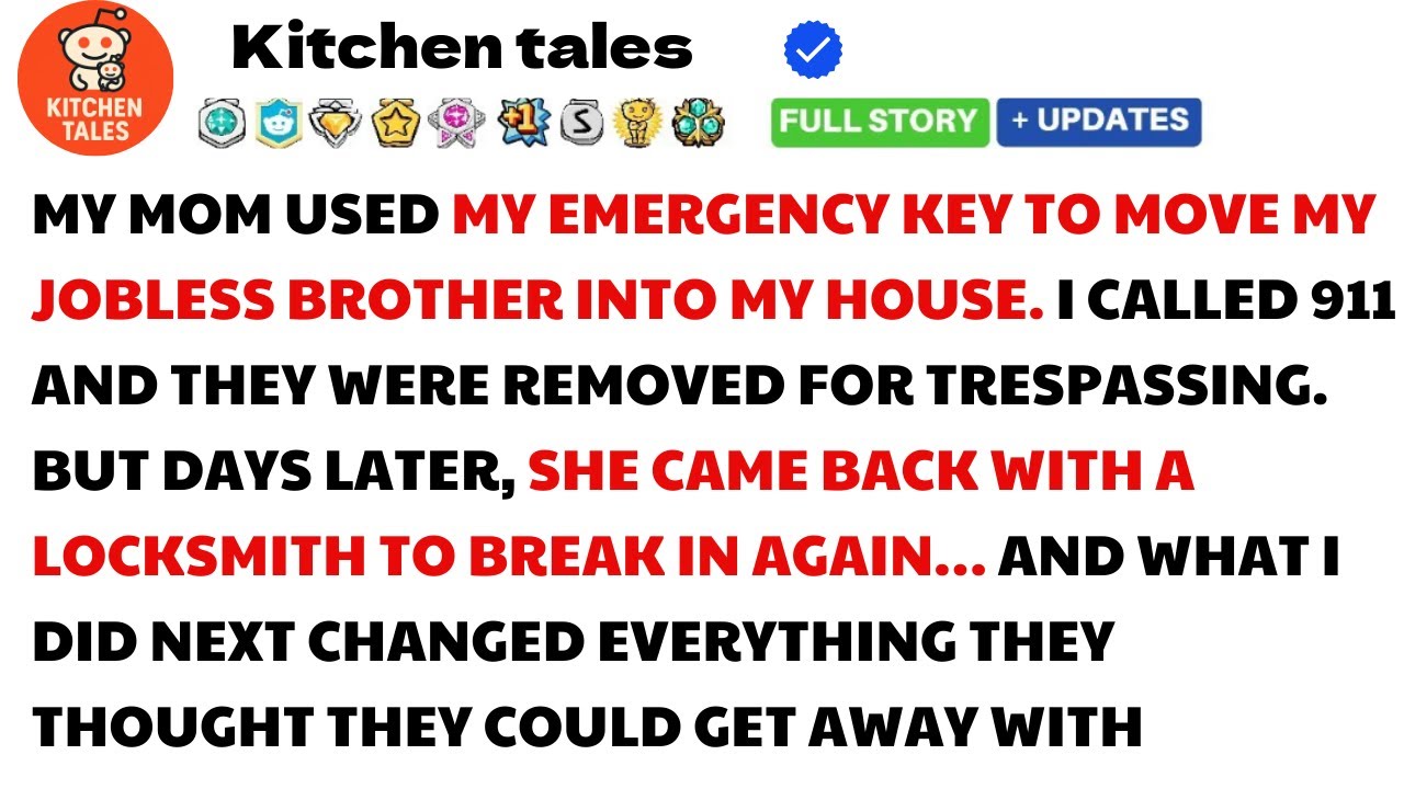 My Mom Used My Emergency Key To Move My Jobless Brother In. I Called 911. But Days Later…