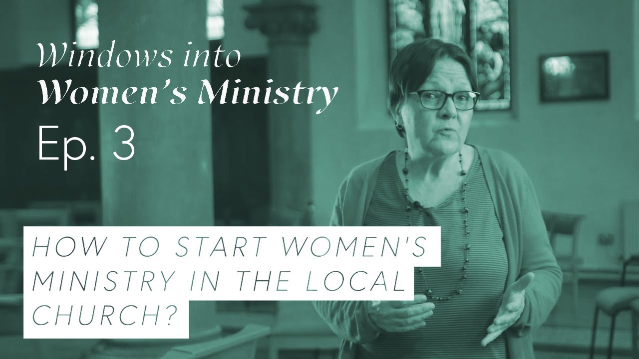 How to start an effective women's ministry? - Ep 3 | Windows into Women's Ministry