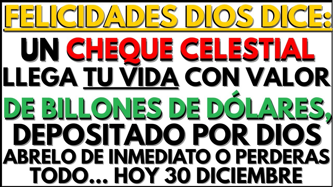 🚨💰DIOS YA FIRMÓ TU CHEQUE CELESTIAL BILLONES DE DOLARES La Cifra Que Te DEJARÁ SIN PALABRAS😱💰