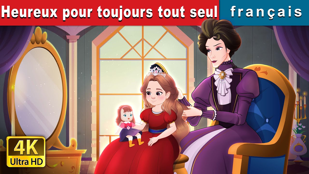 Heureux pour toujours tout seul | Happily Ever After Alone in French | @FrenchFairyTales