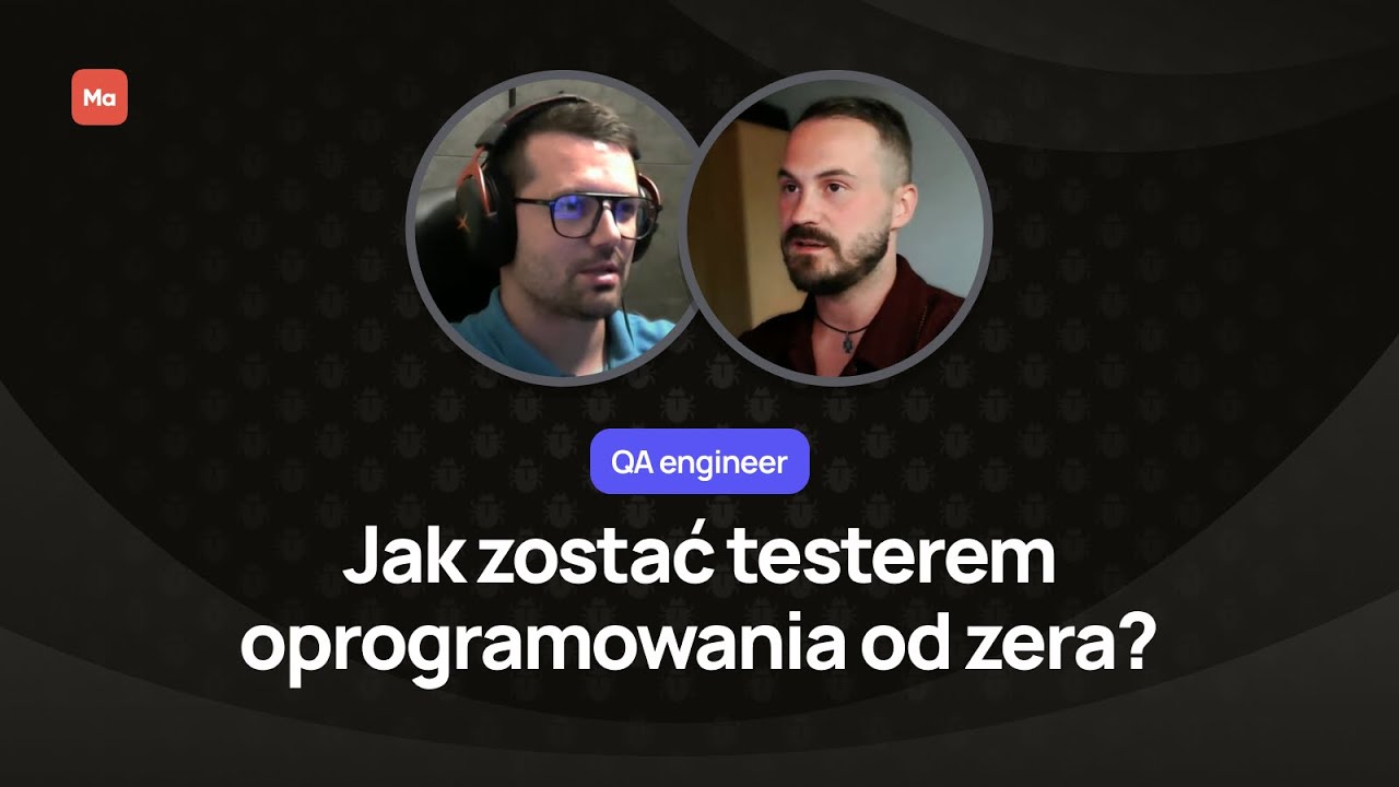 Jak zostać testerem oprogramowania od zera? Historie absolwentów Mate academy