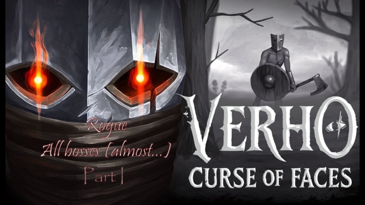 Verho - Curse of Faces. Rogue (All bosses). Part 1.