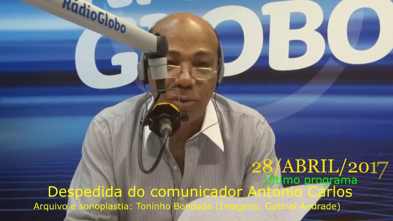 DESPEDIDA DO COMUNICADOR ANTONIO CARLOS OK SONOPLASTIA DE TONINHO BONDADE 28/04/17