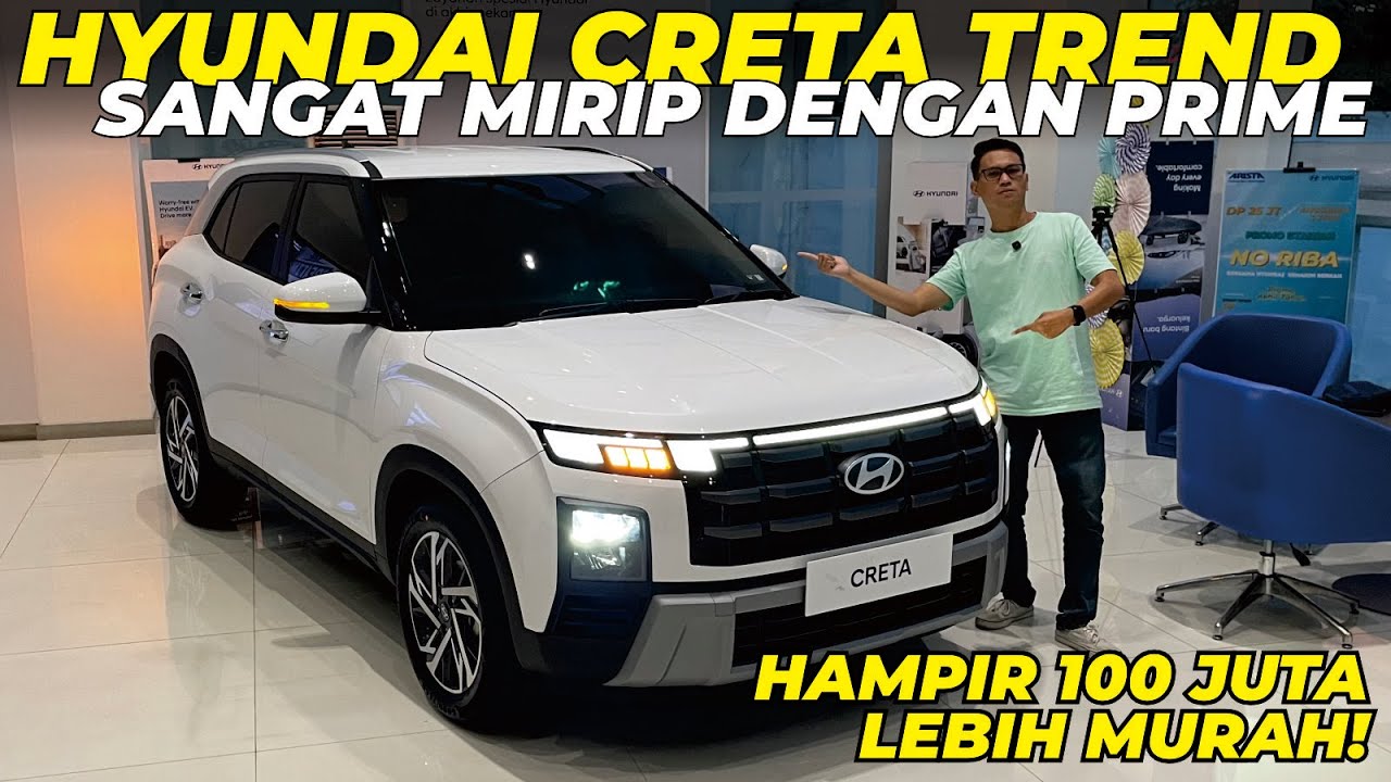 GAK AKAN NYANGKA KALAU INI CRETA TIPE TREND! Beda Hampir 100 Juta dengan Prime, Pilih Mana?