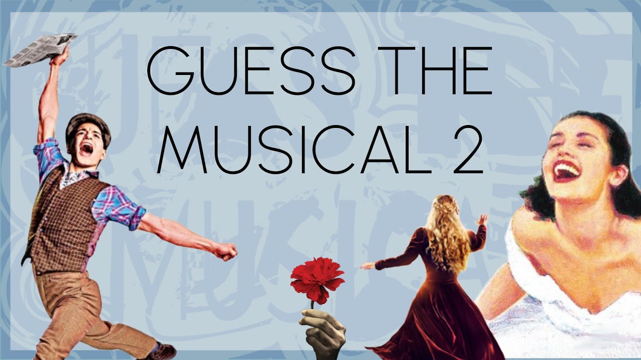 GUESS THE MUSICAL 2
