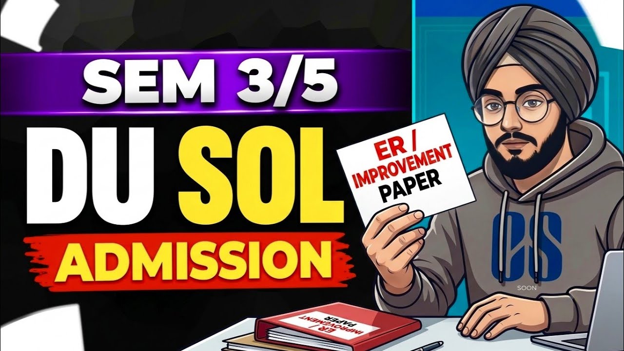 DU SOL Sem 3/5 Registration 2026 | Step by Step admision Form Fill Up | CSphere Singh