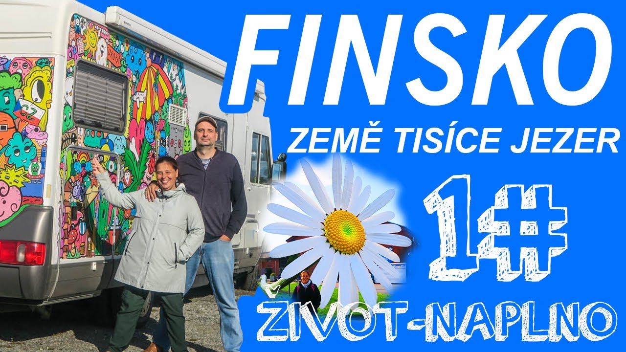 Finsko #1 – země tisíce jezer - VANLIFE