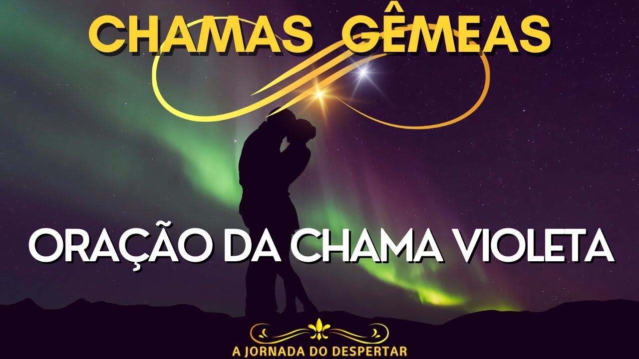 ORAÇÃO da CHAMA VIOLETA de SAINT GERMAIN | LIMPEZA DE KARMAS | CHAMAS GEMEAS | MESTRE ASCENSIONADO
